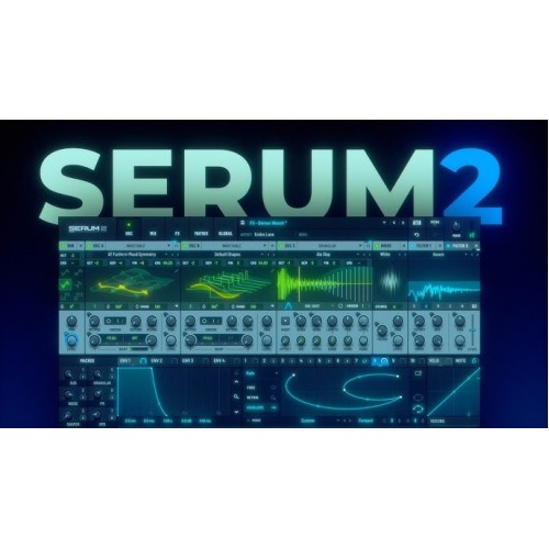 SERUM 2 - MAC & Windows - FAST DOWNLOAD